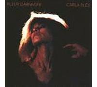 Bley,Carla - Fleur Carnivore