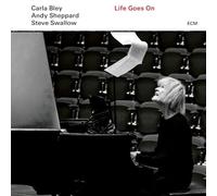 Bley, Carla / Swallow, Steve / Sheppard, Andy - Life Goes On - U