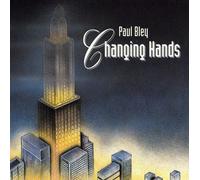 Bley, Paul - Changing Hands
