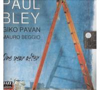 Bley Paul-Pavan Begg - One Year After