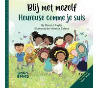 Blij met mezelf / Heureuse comme je suis: Tweetalig kinderboek (Nederlands - Frans) / Livre bilingue pour enfants (Néerlandais - Français) /Bilingual ... diverse bilingual books/ Pré-école