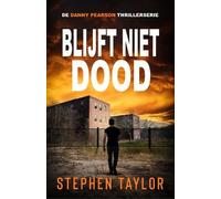 Blijft Niet Dood: Dutch Translation of Won't Stay Dead: 10 (De Danny Pearson Thrillerserie)