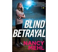 Blind Betrayal: 3 (Defenders of Justice)