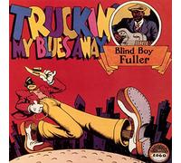 Blind Boy Fuller - Truckin' My Blues Away