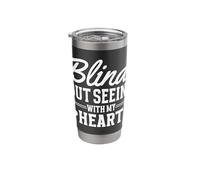 Blind But See with Heart Blindness Braille Stainless Steel Insulated Tumbler