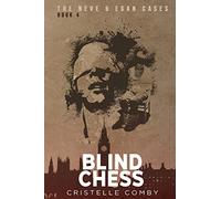 Blind Chess: 4 (The Neve & Egan cases)