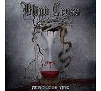 Blind Cross - Merciless Time [VINYL]