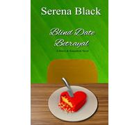 Blind Date Betrayal: 4 (Sisters & Scoundrels)