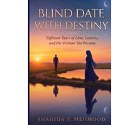 Blind Date with Destiny: A Memoir