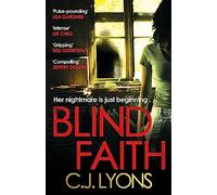 Blind Faith: A compelling and disturbing thriller with a shocking twist (Caitlyn Tierney Trilogy)
