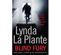 Blind Fury : A gripping British police procedural (DI Anna Travis Book 6)