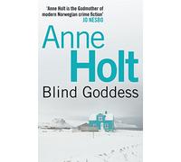Blind Goddess: (Hanne Wilhelmsen Series Main)