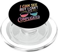 Blind I Can See But I Can'T It'S Complicated PopSockets PopGrip for MagSafe