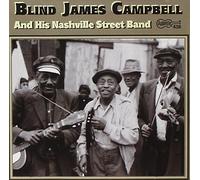 Blind James Campbell - And His Nashville Street Band