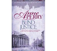 Blind Justice: A dangerous hunt for justice in a thrilling Victorian mystery (William Monk Mystery)