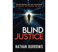 Blind Justice: A legal thriller. (Gareth Dawson Series)