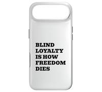Blind Loyalty Is How Freedom Dies Case for iPhone Air