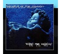 Blind Man Walking - Mindfull of the Mission