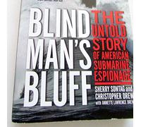 Blind Man's Bluff: The Untold Story of American Submarine Espionage