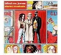 Blind Mr. Jones - Stereo Musicale