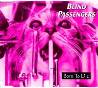 Blind Passengers - Born to die