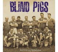 BLIND PIGS - HERÓIS OU REBELDES (MARDI GRAS MARBLE COLOURED VINYL) [VINYL]