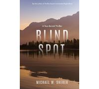 Blind Spot: A Tess Barrett Thriller (Tess Barrett Thriller Series)