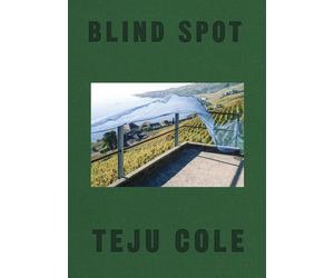 Blind Spot by Teju Cole (English) Hardcover Book