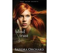 Blind Trust: A Novel (Port Aster Secrets)