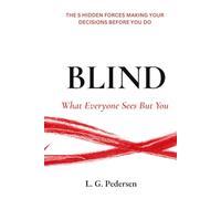 BLIND: What Everyone Sees But You