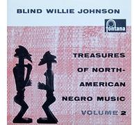 Blind Willie Johnson - Blind Willie Johnson Treasures Of North American Negro Music Volume 2 EP 1950s Fontana TFE1072