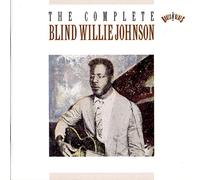 Blind Willie Johnson - The Complete Blind Willie Johnson