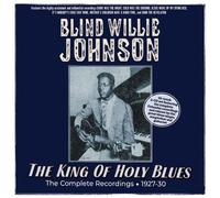 Blind Willie Johnson The King Of Holy Blues - Complete Recordings 1927-30 (2CD)