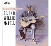 Blind Willie Mctell - Definitive Blind Willie Mctell