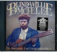 Blind Willie Mctell - Devil Can't Hide From Me [Us Import]
