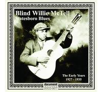 Blind Willie McTell - Statesboro Blues The Early Years 1927-1935