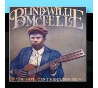 Blind Willie McTell - The Devil Can't Hide From Me
