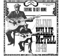 Blind Willie Mctell - Trying To Get Home