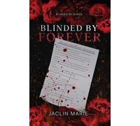 Blinded By Forever: 3
