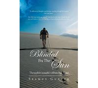 Blinded By The Sun: Thoughts Caught Within the Mind