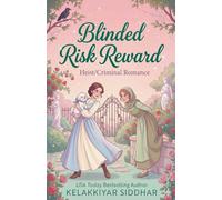 Blinded Risk Reward: A Heist Criminal Romance