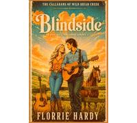 Blindside: A Spicy Small-Town Cowboy Romance (Wild Briar Creek)