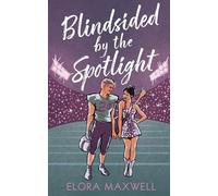 Blindsided by the Spotlight: A Sports Romance (By the Light)