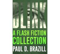 Blink: A Flash Fiction Collection
