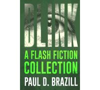 Blink: A Flash Fiction Collection