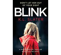 Blink: A psychological thriller with a killer twist you'll never forget