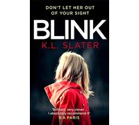 Blink: A psychological thriller with a killer twist you'll never forget