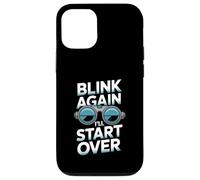 Blink Again I’ll Start Over Ophthalmic Technician Humor Case for iPhone 12/12 Pro