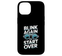 Blink Again I’ll Start Over Ophthalmic Technician Humor Case for iPhone 14