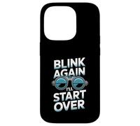 Blink Again I’ll Start Over Ophthalmic Technician Humor Case for iPhone 14 Pro